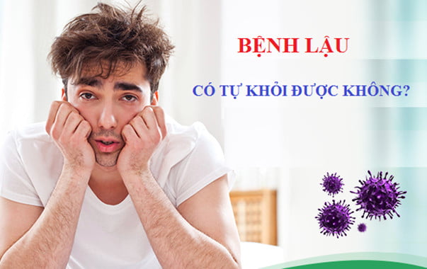 Thời gian ủ bệnh của bệnh lậu và bệnh có tự khỏi được không?
