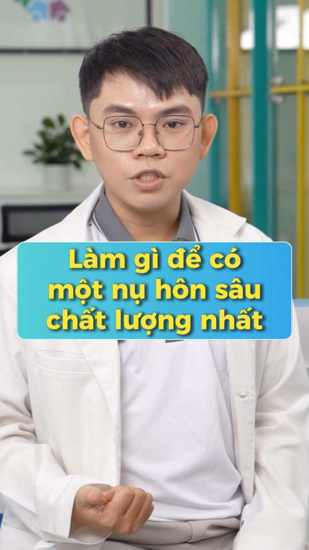 Video – Làm sao để có một nụ hôn sâu chất lượng