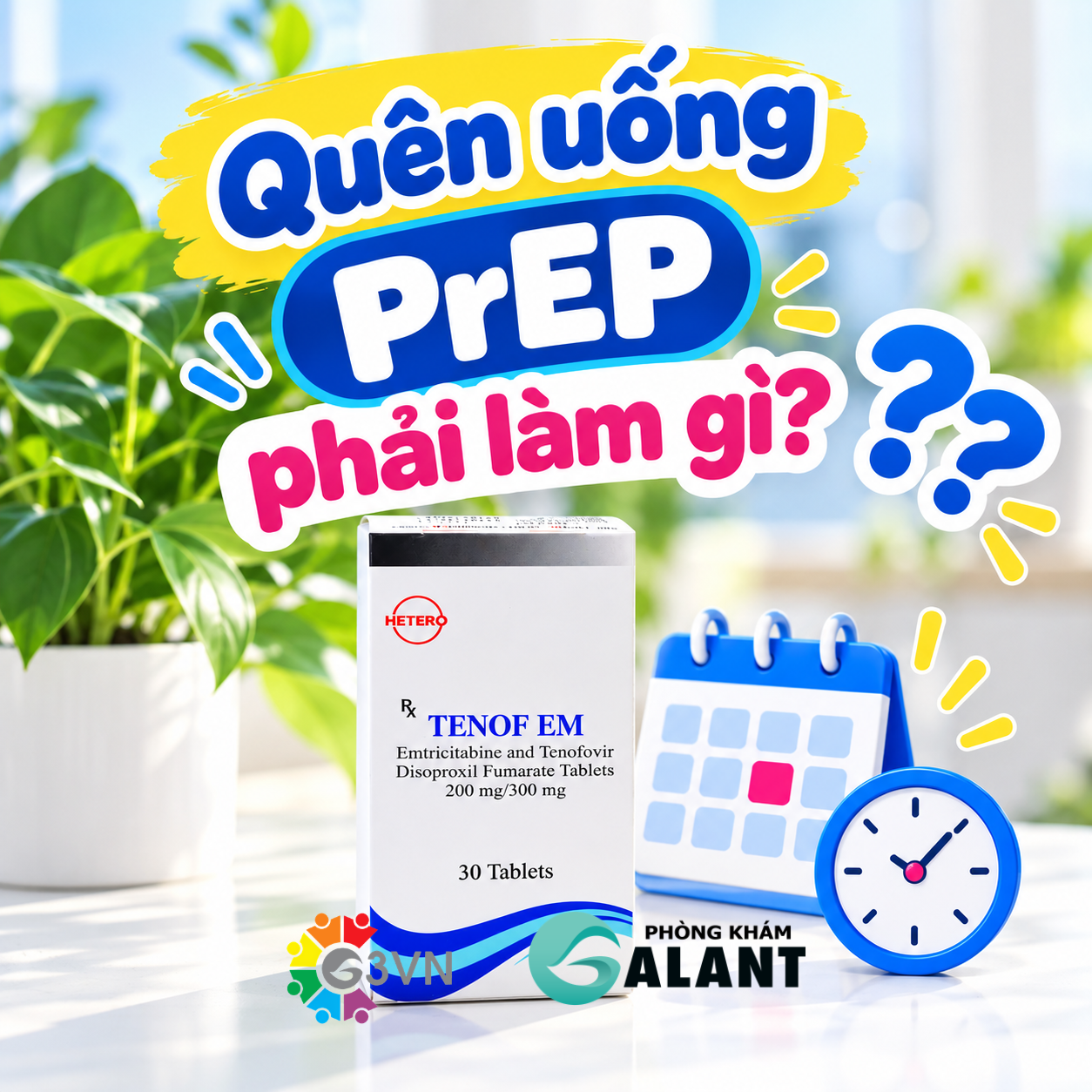Quên uống PrEP phải làm gì? Quên 1–2 ngày có mất bảo vệ HIV không?